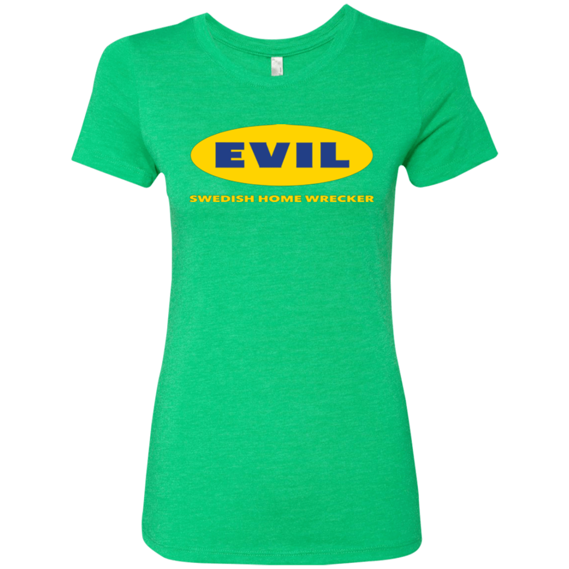 T-Shirts Envy / Small EVIL Home Wrecker Women's Triblend T-Shirt