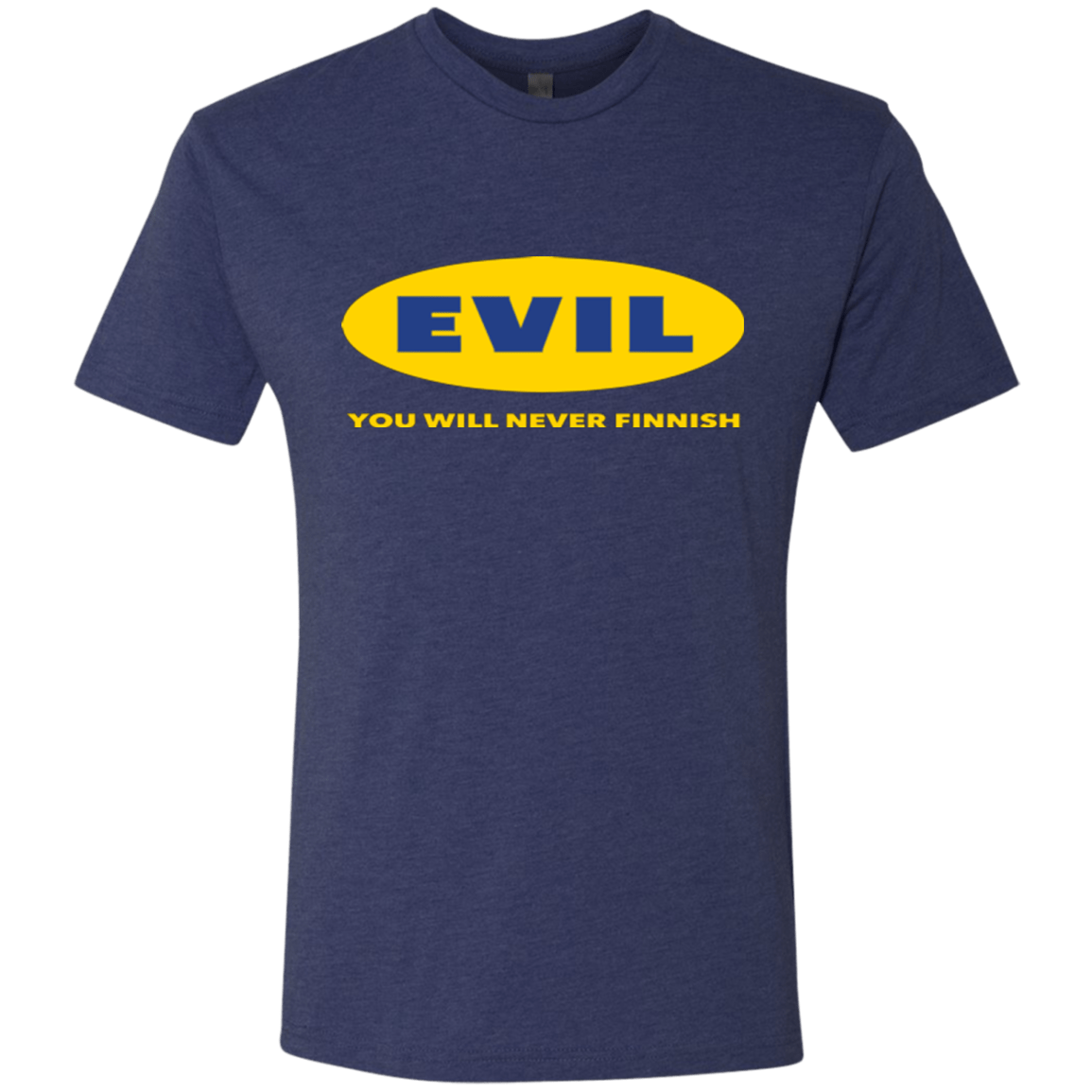 T-Shirts Vintage Navy / Small EVIL Never Finnish Men's Triblend T-Shirt