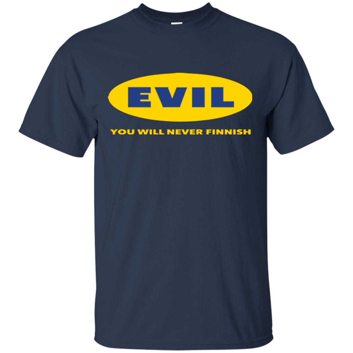 T-Shirts Navy / Small EVIL Never Finnish T-Shirt