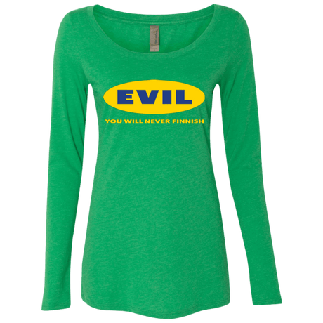 T-Shirts Envy / Small EVIL Never Finnish Women's Triblend Long Sleeve Shirt