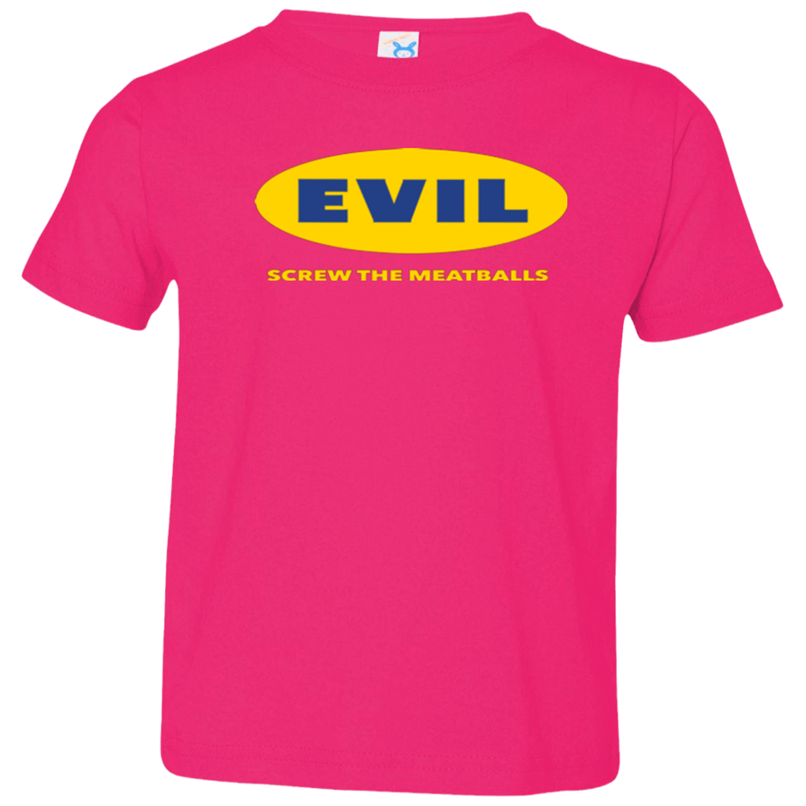 T-Shirts Hot Pink / 2T EVIL Screw The Meatballs Toddler Premium T-Shirt