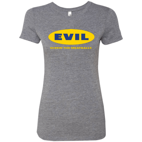 T-Shirts Premium Heather / Small EVIL Screw The Meatballs Women's Triblend T-Shirt