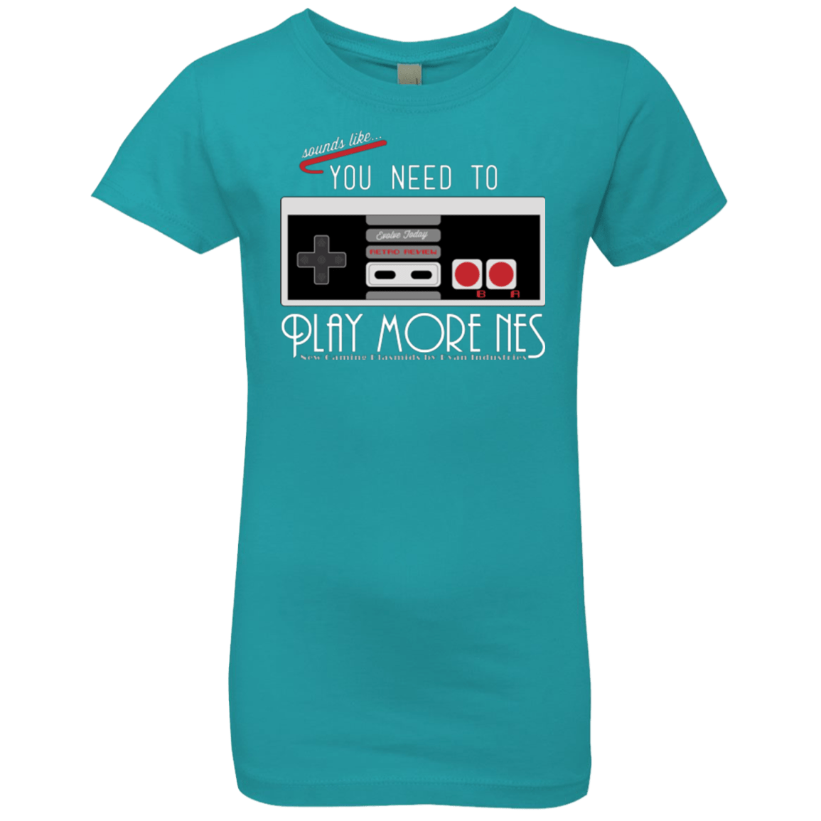 T-Shirts Tahiti Blue / YXS Evolve Today! Play More NES Girls Premium T-Shirt