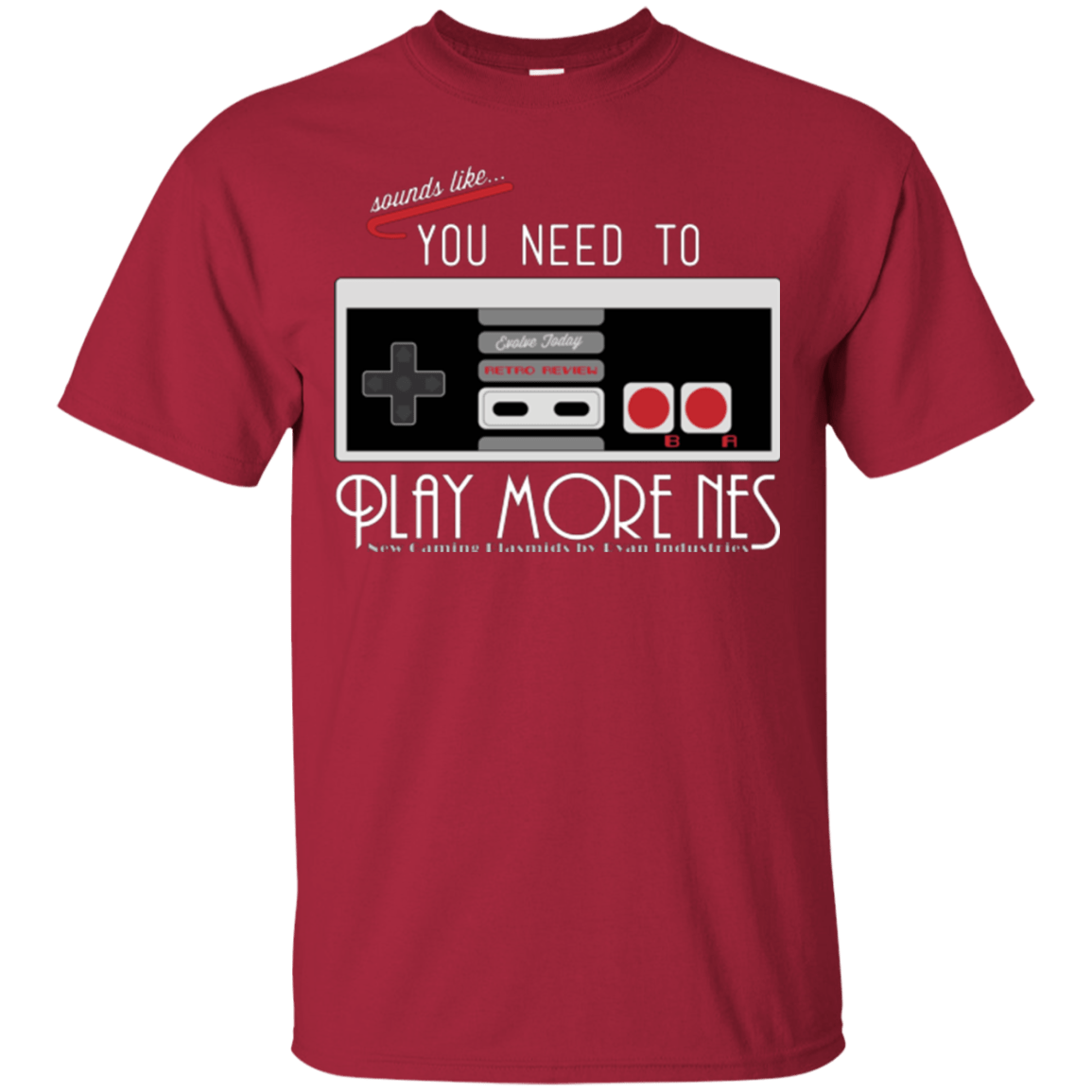 T-Shirts Cardinal / Small Evolve Today! Play More NES T-Shirt