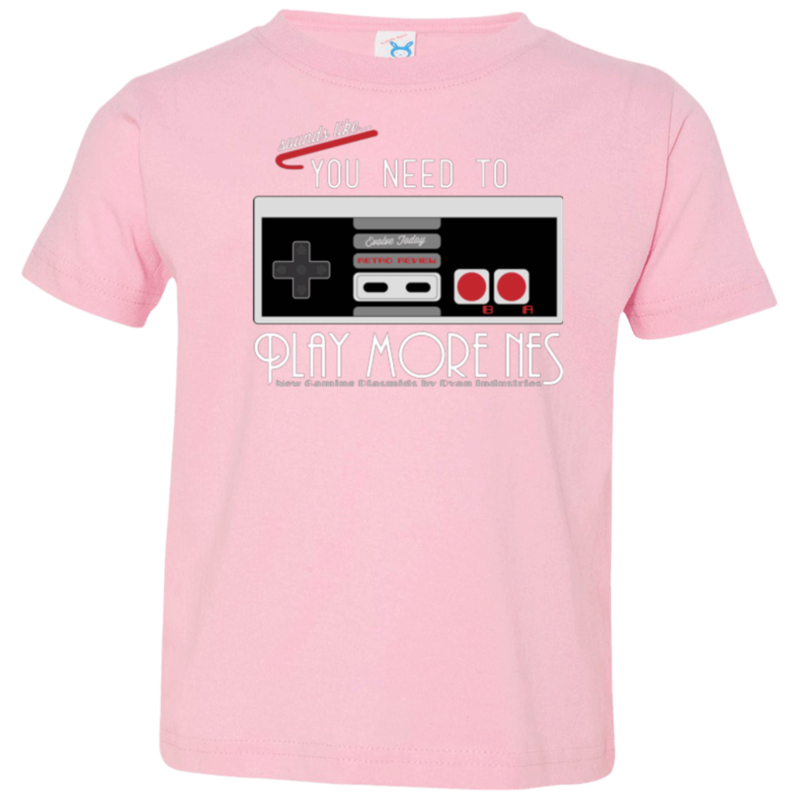 T-Shirts Pink / 2T Evolve Today! Play More NES Toddler Premium T-Shirt