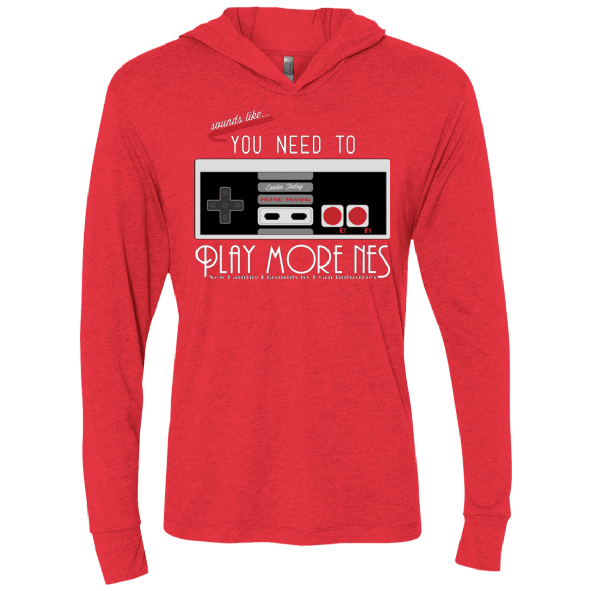 T-Shirts Vintage Red / X-Small Evolve Today! Play More NES Triblend Long Sleeve Hoodie Tee