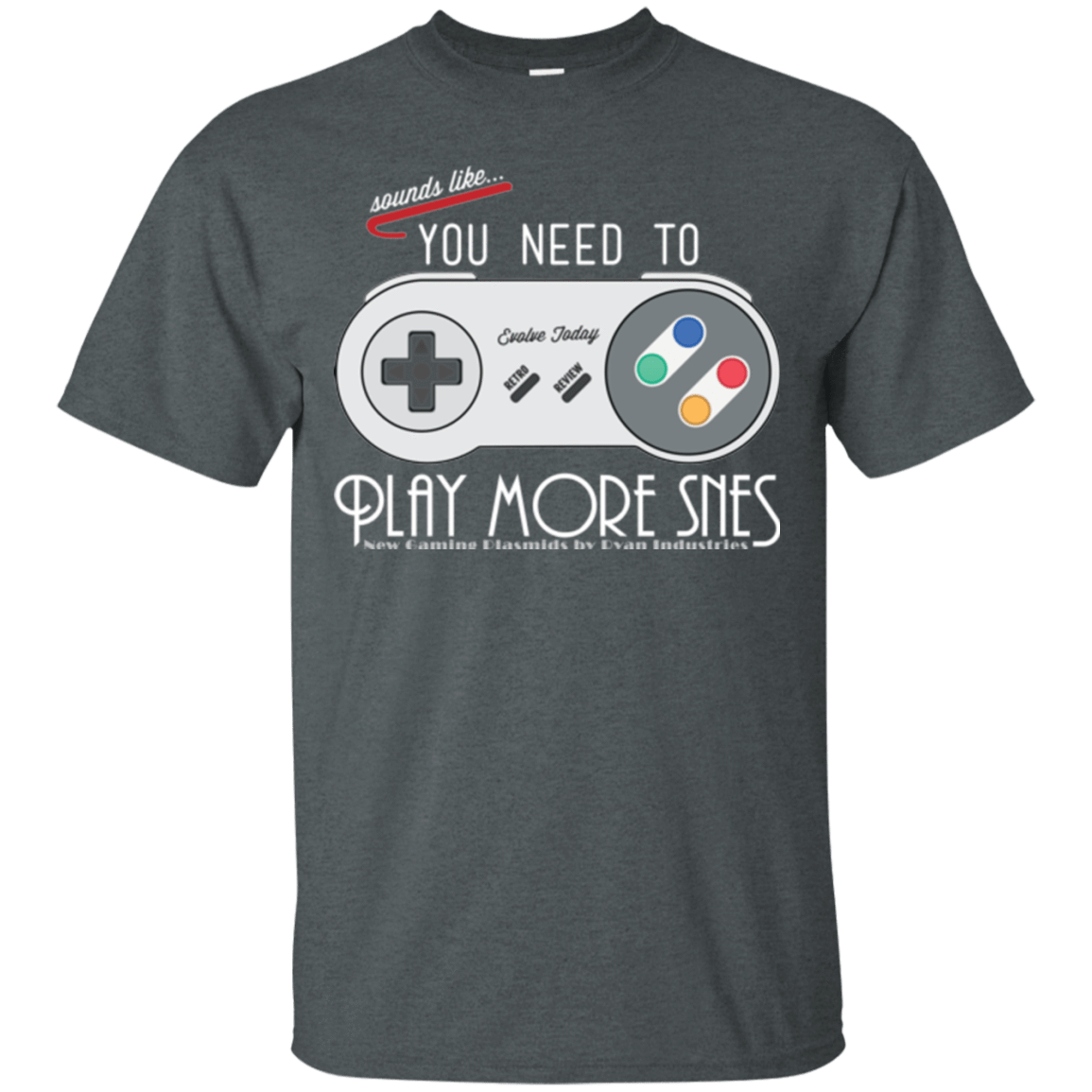 T-Shirts Dark Heather / Small Evolve Today! Play More SNES T-Shirt