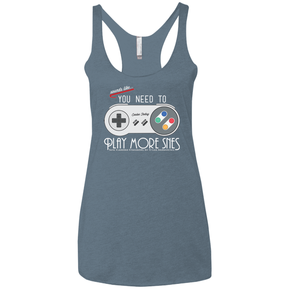 T-Shirts Indigo / X-Small Evolve Today! Play More SNES Women's Triblend Racerback Tank