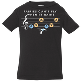 T-Shirts Black / 6 Months Fairies Can't Fly When It Rains Infant Premium T-Shirt