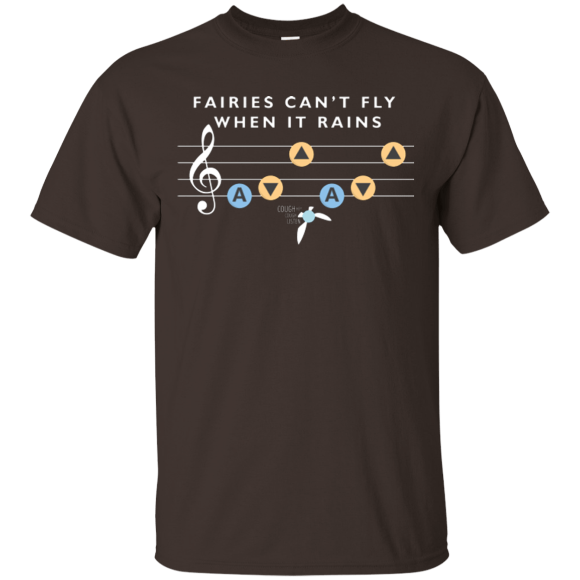 T-Shirts Dark Chocolate / Small Fairies Can't Fly When It Rains T-Shirt