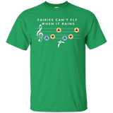 T-Shirts Irish Green / Small Fairies Can't Fly When It Rains T-Shirt
