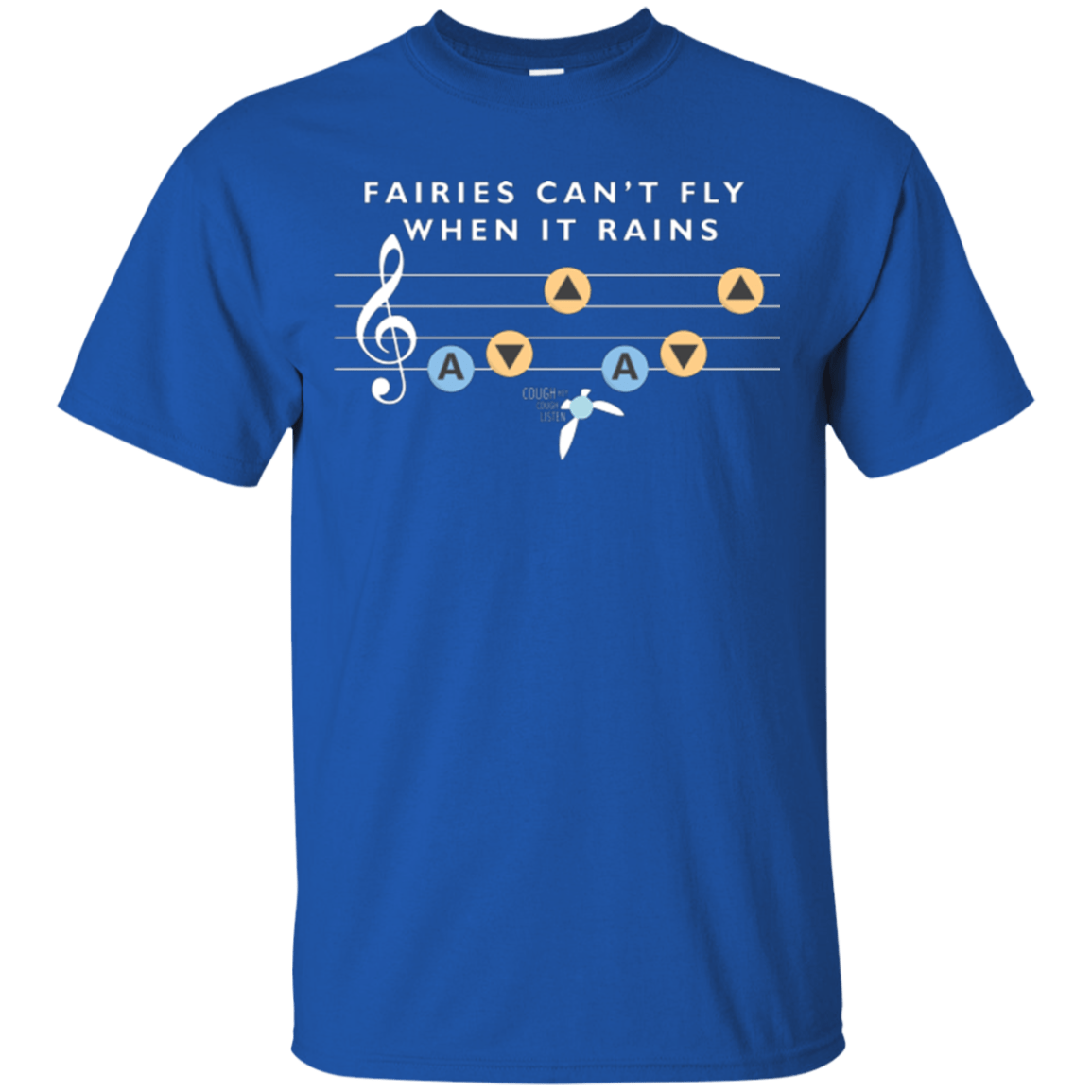 T-Shirts Royal / Small Fairies Can't Fly When It Rains T-Shirt