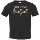 T-Shirts Black / 2T Fairies Can't Fly When It Rains Toddler Premium T-Shirt