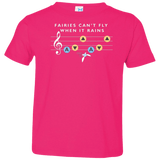T-Shirts Hot Pink / 2T Fairies Can't Fly When It Rains Toddler Premium T-Shirt