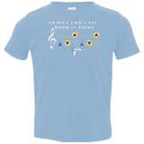 T-Shirts Light Blue / 2T Fairies Can't Fly When It Rains Toddler Premium T-Shirt