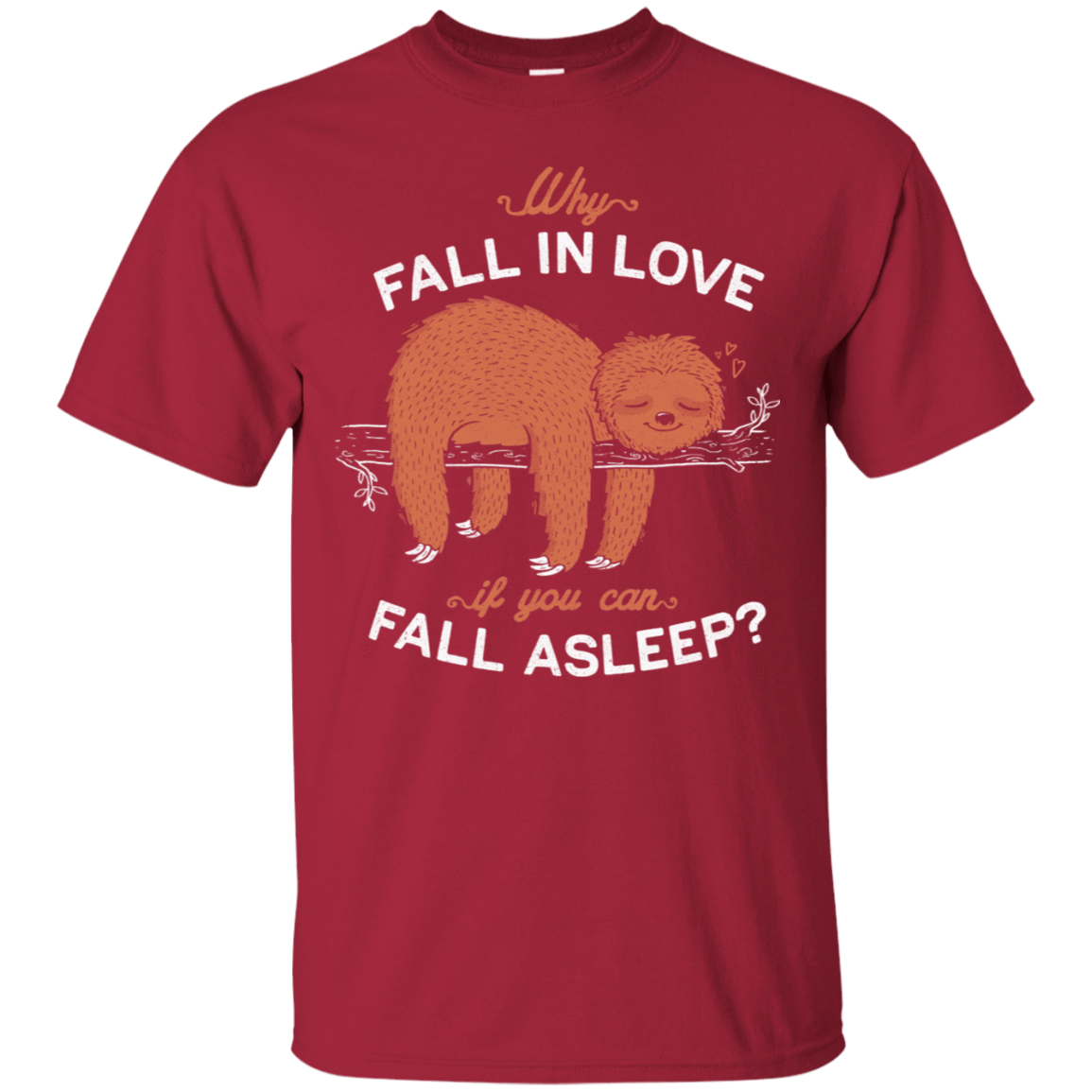 T-Shirts Cardinal / S Fall Asleep T-Shirt