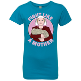 T-Shirts Turquoise / YXS Fight Like a Mother Girls Premium T-Shirt