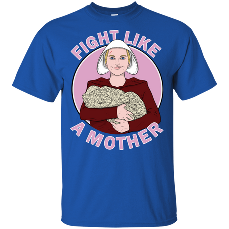 T-Shirts Royal / S Fight Like a Mother T-Shirt