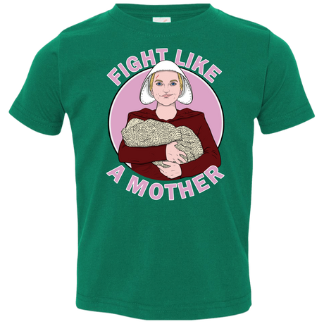 T-Shirts Kelly / 2T Fight Like a Mother Toddler Premium T-Shirt