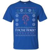 T-Shirts Royal / Small For The Horde T-Shirt