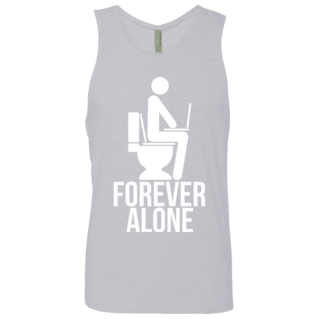 T-Shirts Heather Grey / Small Forever alone Men's Premium Tank Top