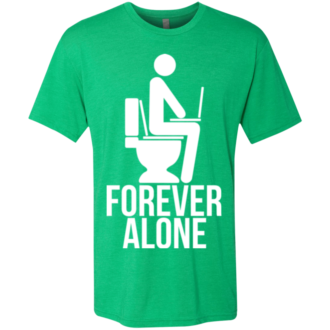 Forever alone Men's Triblend T-Shirt