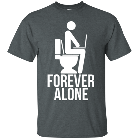 T-Shirts Dark Heather / Small Forever alone T-Shirt