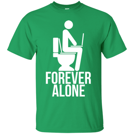T-Shirts Irish Green / Small Forever alone T-Shirt