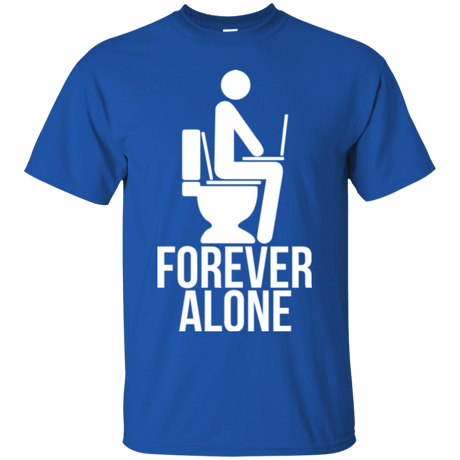 T-Shirts Royal / Small Forever alone T-Shirt