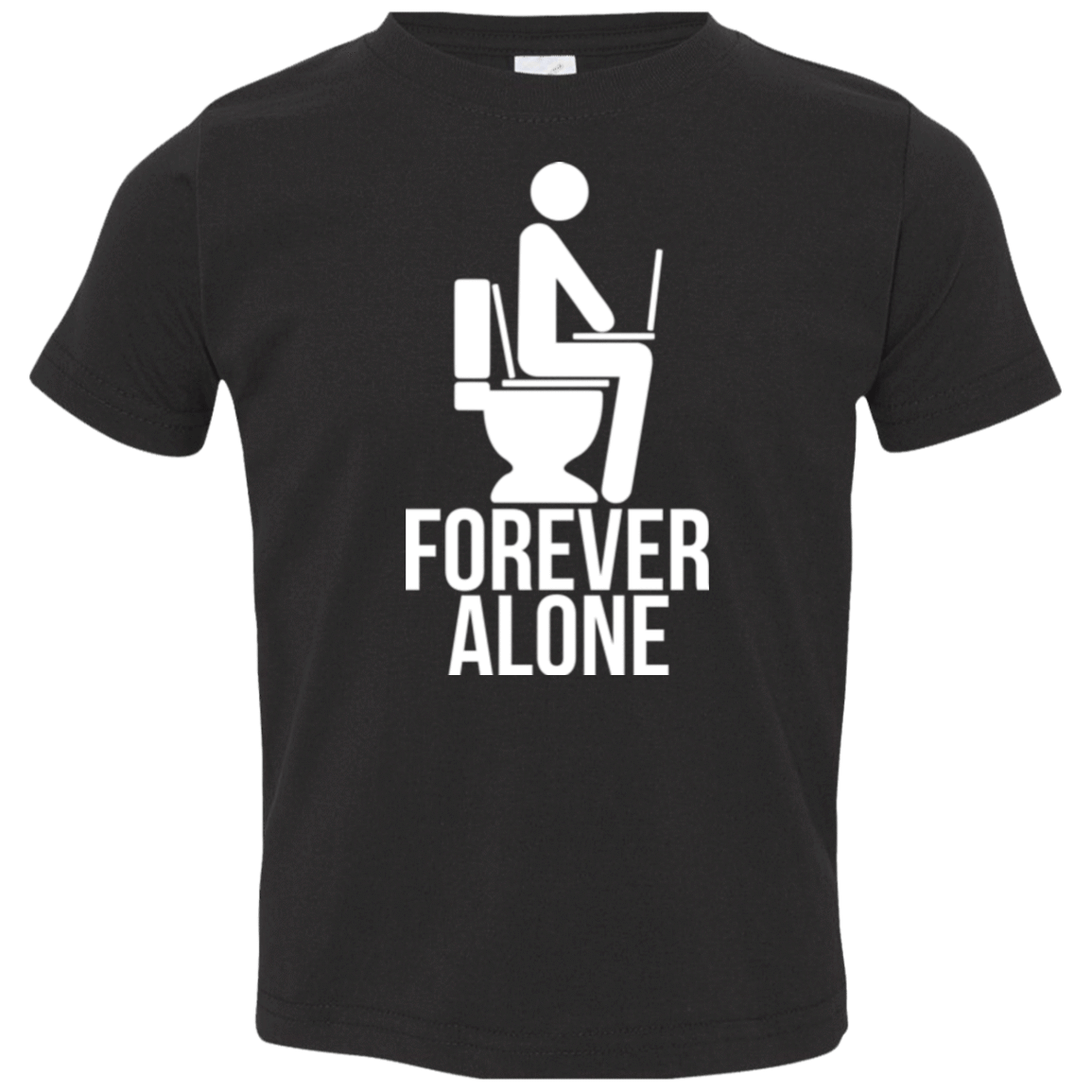 T-Shirts Black / 2T Forever alone Toddler Premium T-Shirt