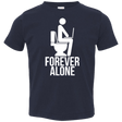 T-Shirts Navy / 2T Forever alone Toddler Premium T-Shirt