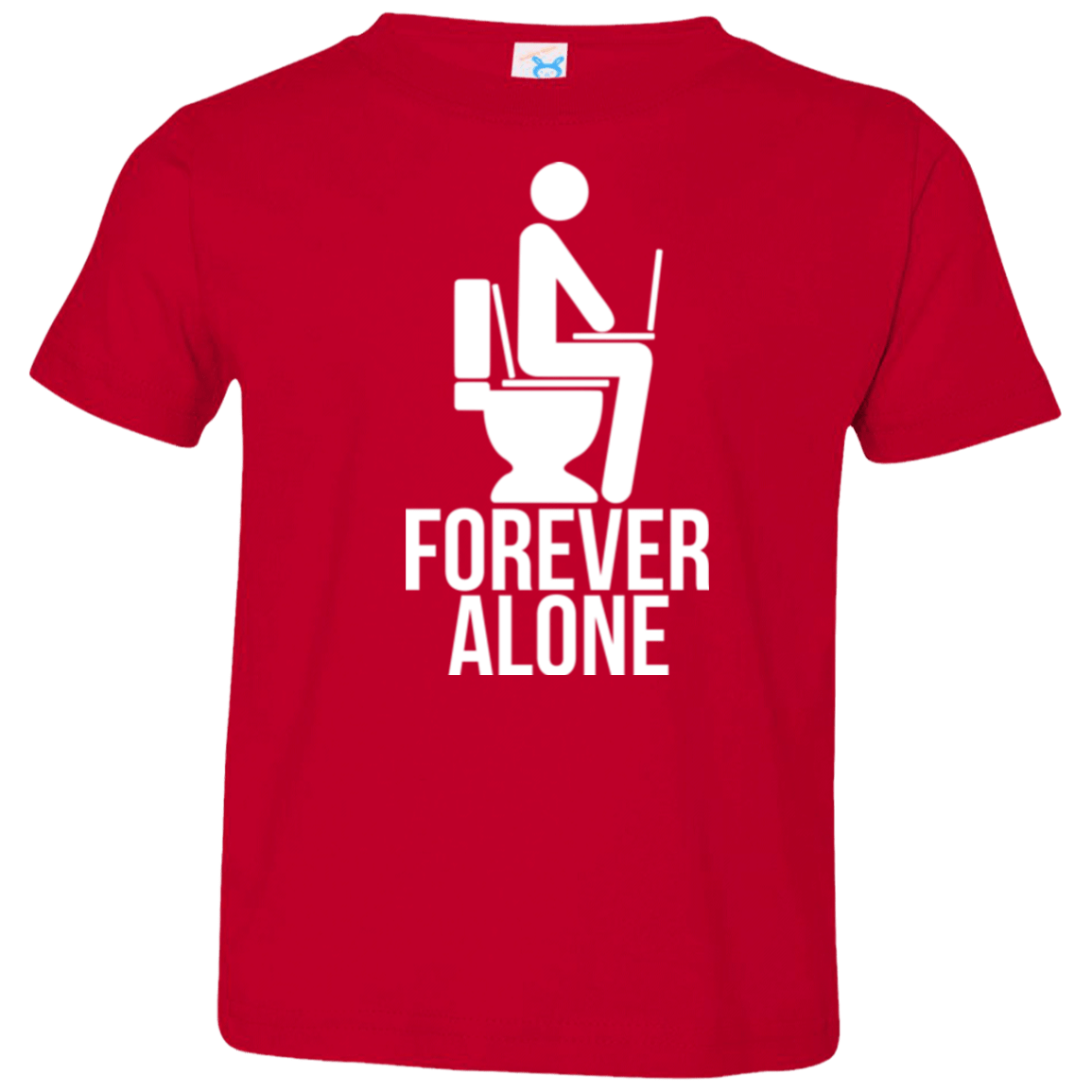 T-Shirts Red / 2T Forever alone Toddler Premium T-Shirt