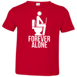 T-Shirts Red / 2T Forever alone Toddler Premium T-Shirt