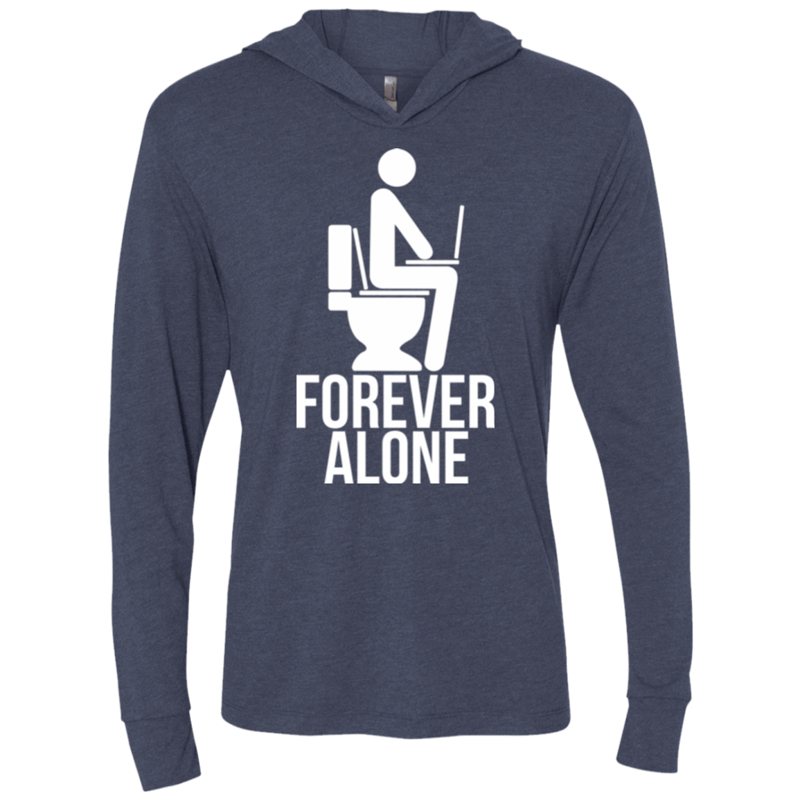 T-Shirts Vintage Navy / X-Small Forever alone Triblend Long Sleeve Hoodie Tee