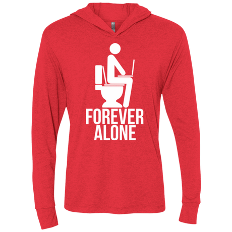 T-Shirts Vintage Red / X-Small Forever alone Triblend Long Sleeve Hoodie Tee
