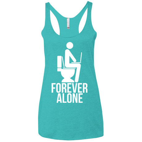 T-Shirts Tahiti Blue / X-Small Forever alone Women's Triblend Racerback Tank