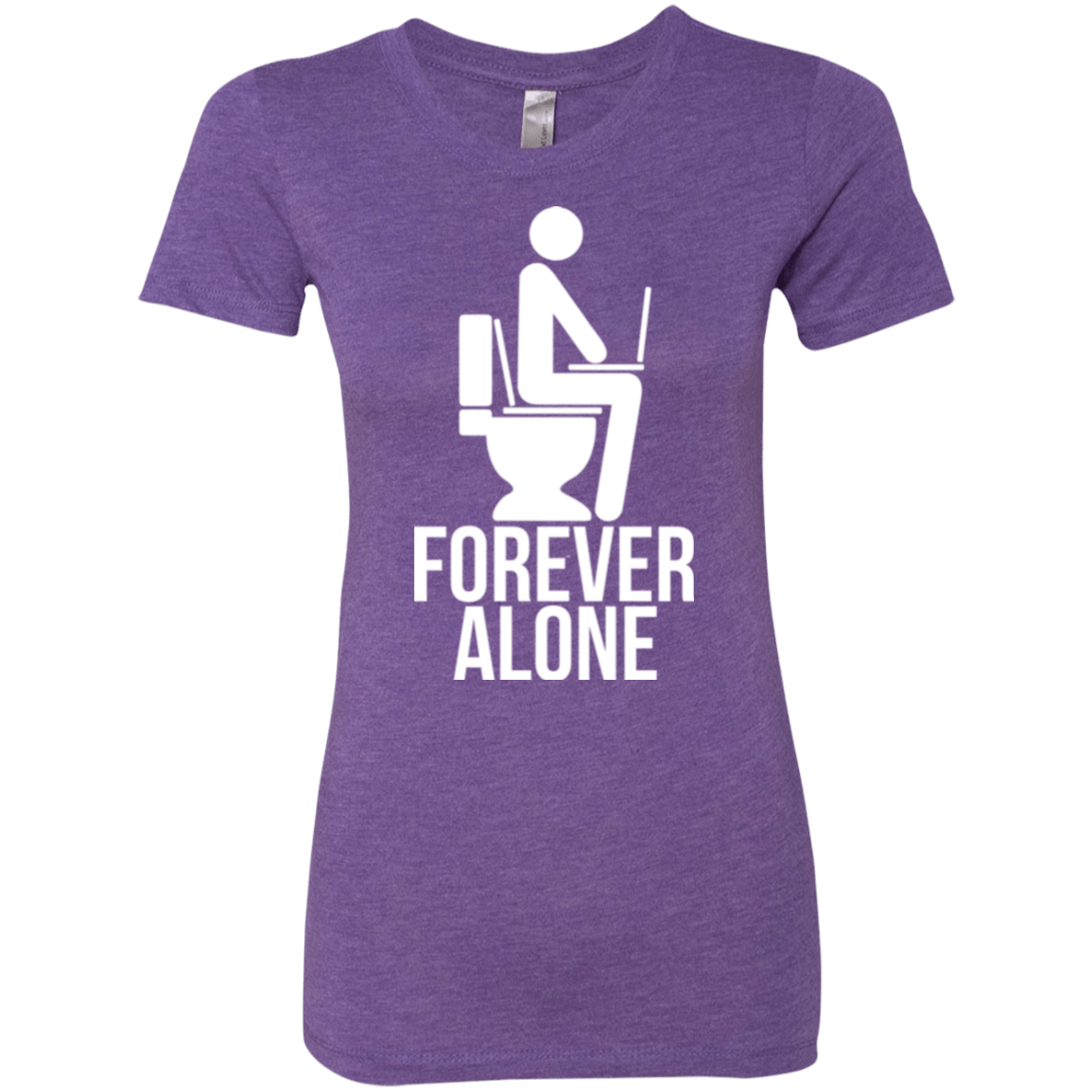 T-Shirts Purple Rush / Small Forever alone Women's Triblend T-Shirt