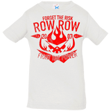 T-Shirts White / 6 Months Forget the Risk Infant PremiumT-Shirt