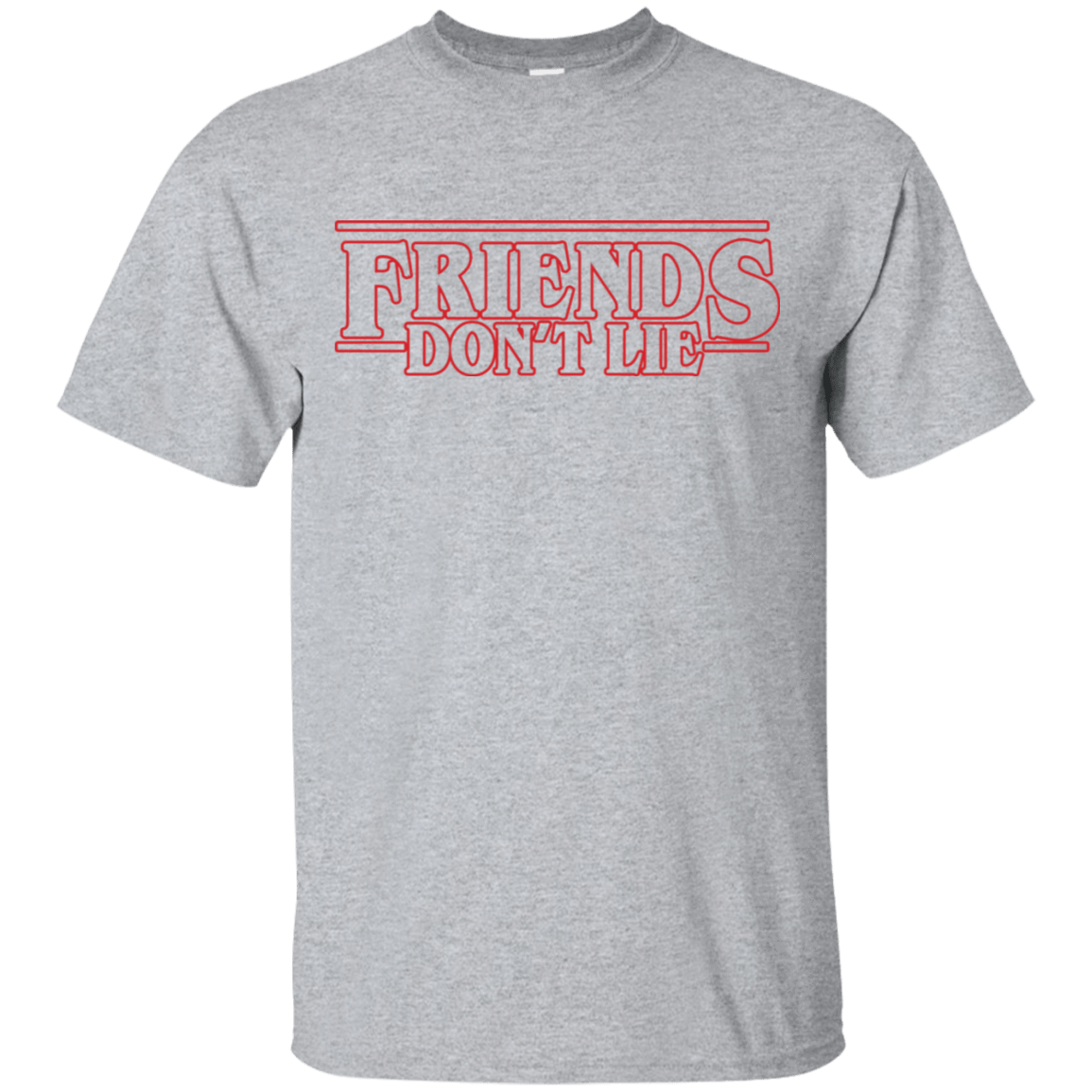 T-Shirts Sport Grey / S Friends Don't Lie T-Shirt
