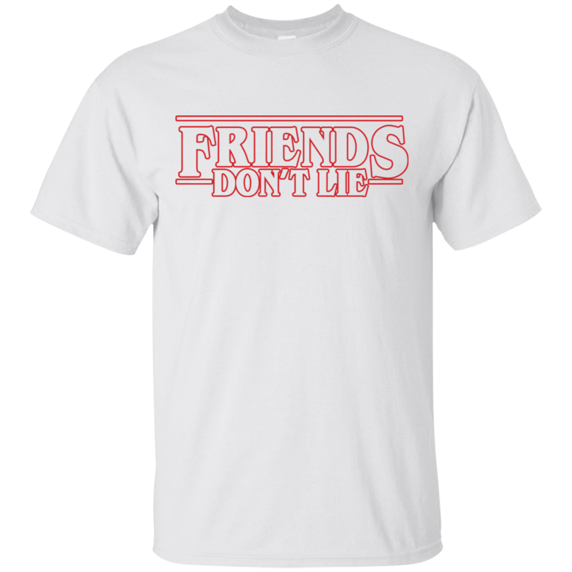 T-Shirts White / S Friends Don't Lie T-Shirt