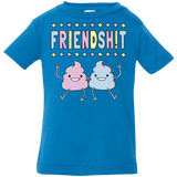 Friendsh!t Infant Premium T-Shirt