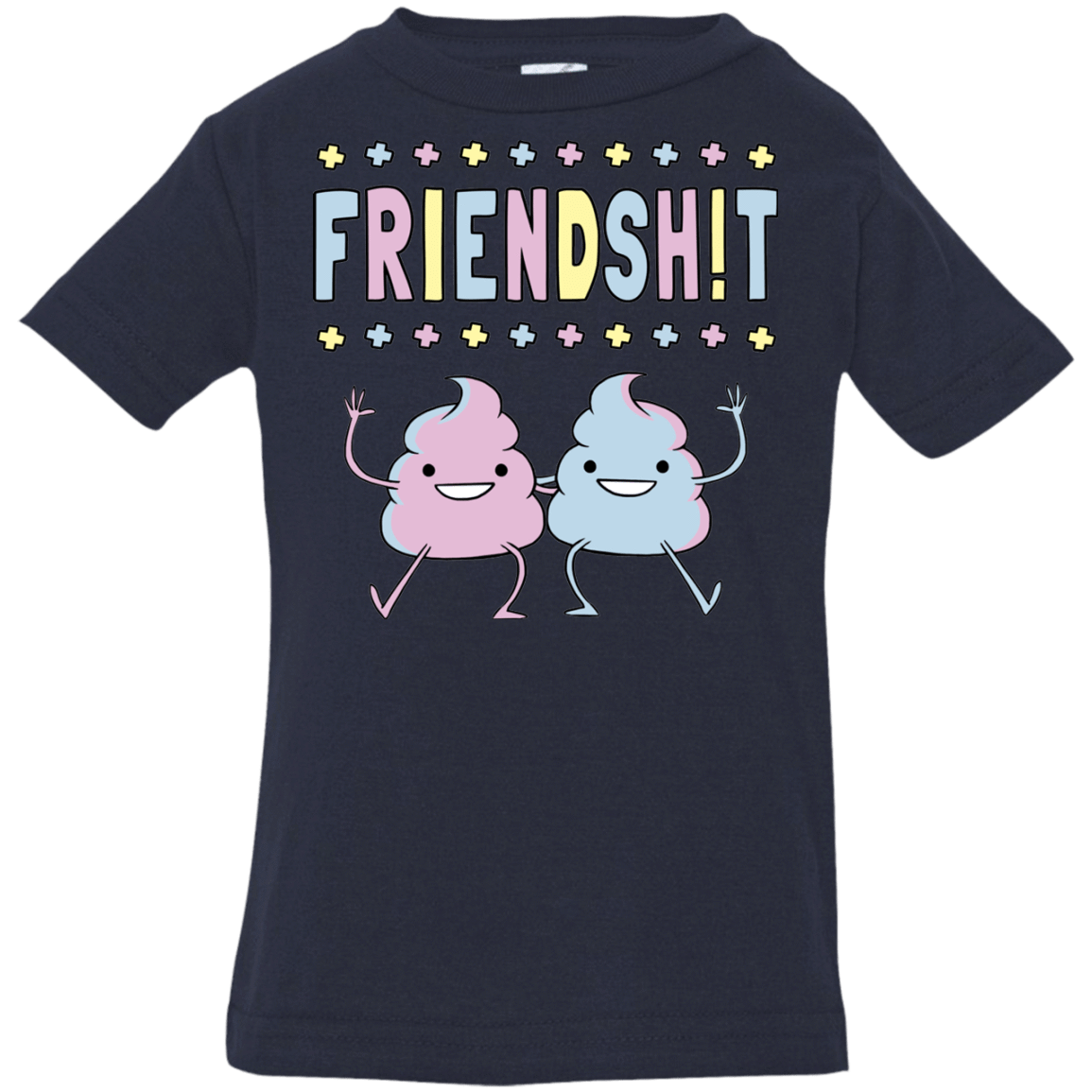 Friendsh!t Infant Premium T-Shirt