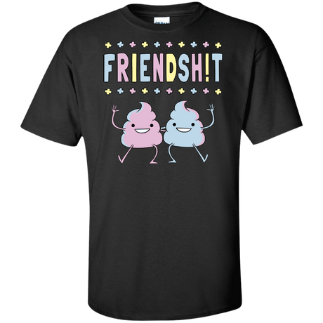 Friendsh!t Tall T-Shirt