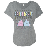 Friendsh!t Triblend Dolman Sleeve