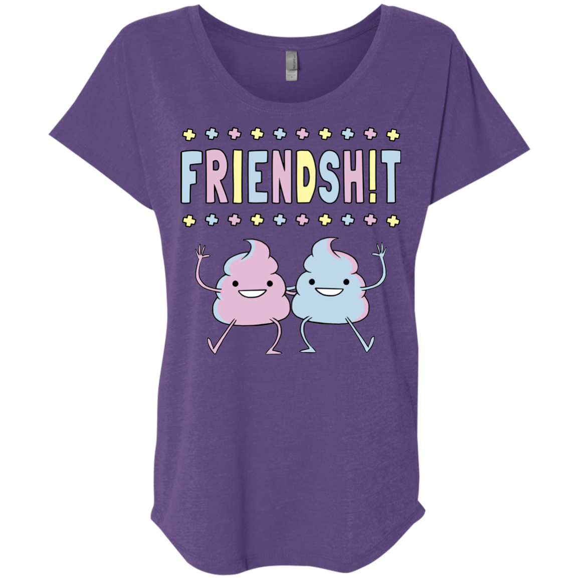 Friendsh!t Triblend Dolman Sleeve