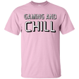 T-Shirts Light Pink / Small Gaming and Chill T-Shirt