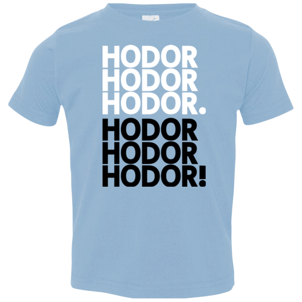 T-Shirts Light Blue / 2T Get over it Hodor Toddler Premium T-Shirt