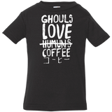 T-Shirts Black / 6 Months Ghouls Love Coffee Infant Premium T-Shirt