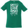T-Shirts Kelly / 6 Months Ghouls Love Coffee Infant Premium T-Shirt