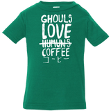 T-Shirts Kelly / 6 Months Ghouls Love Coffee Infant Premium T-Shirt